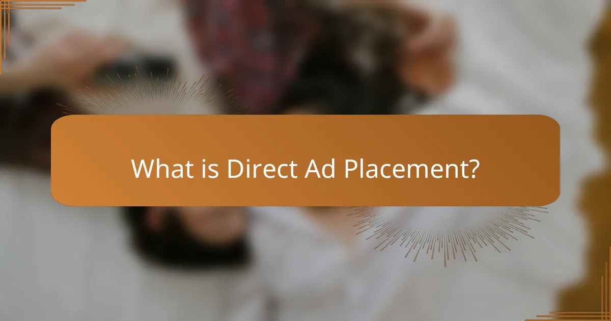 What is Direct Ad Placement?